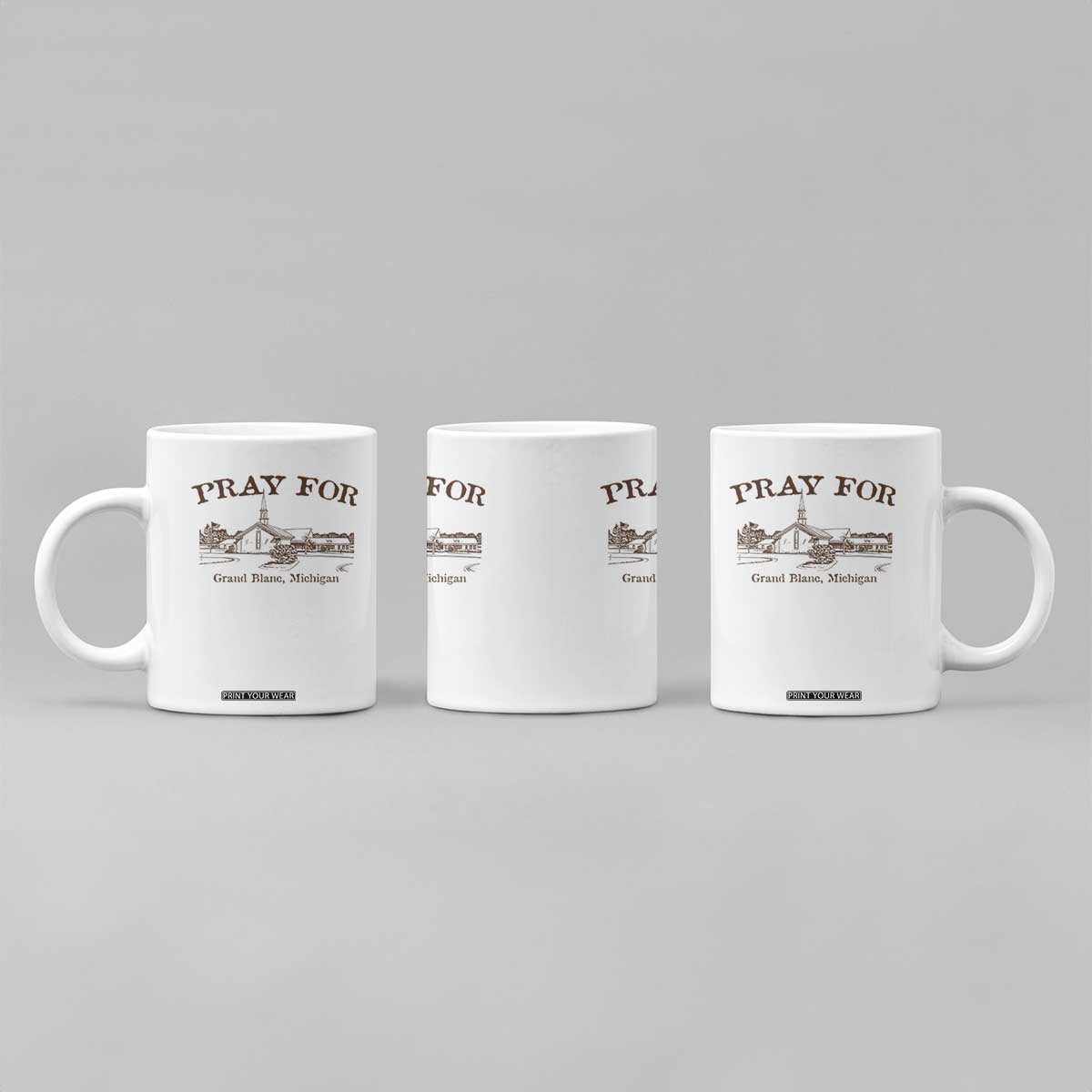 Pray for Grand Blanc Michigan Coffee Mug Vintage Church Faith Support TS02 Print Your Wear