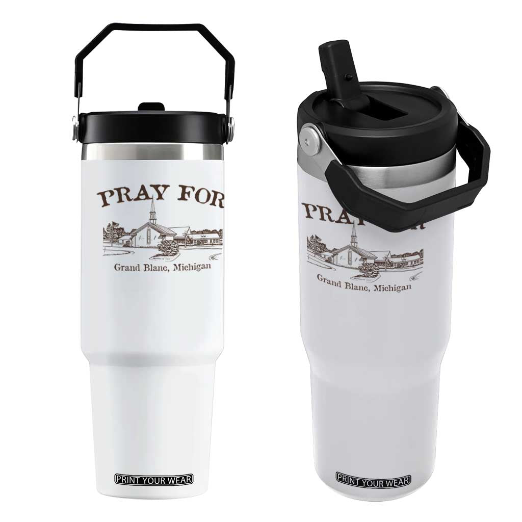Pray for Grand Blanc Michigan Flip Straw Tumbler Vintage Church Faith Support TS02 One Size: 30 oz White Print Your Wear
