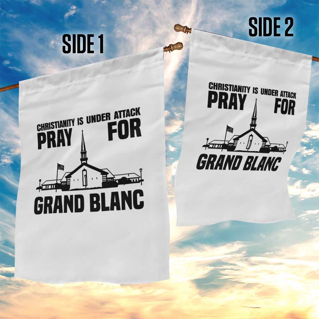Christianity Is Under Attack Garden Flag Pray for Grand Blanc Church Michigan Faith Support TS02 Print Your Wear