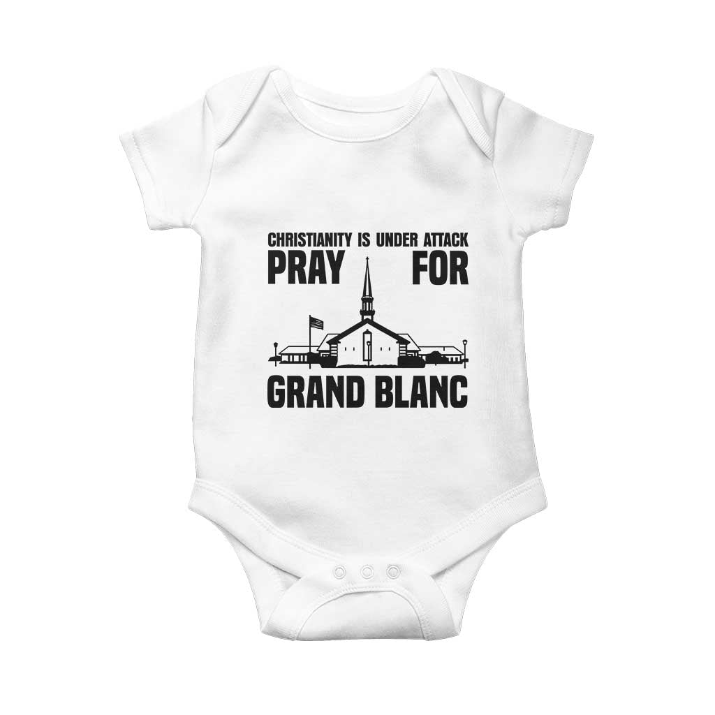 Christianity Is Under Attack Baby Onesie Pray for Grand Blanc Church Michigan Faith Support TS02 White Print Your Wear