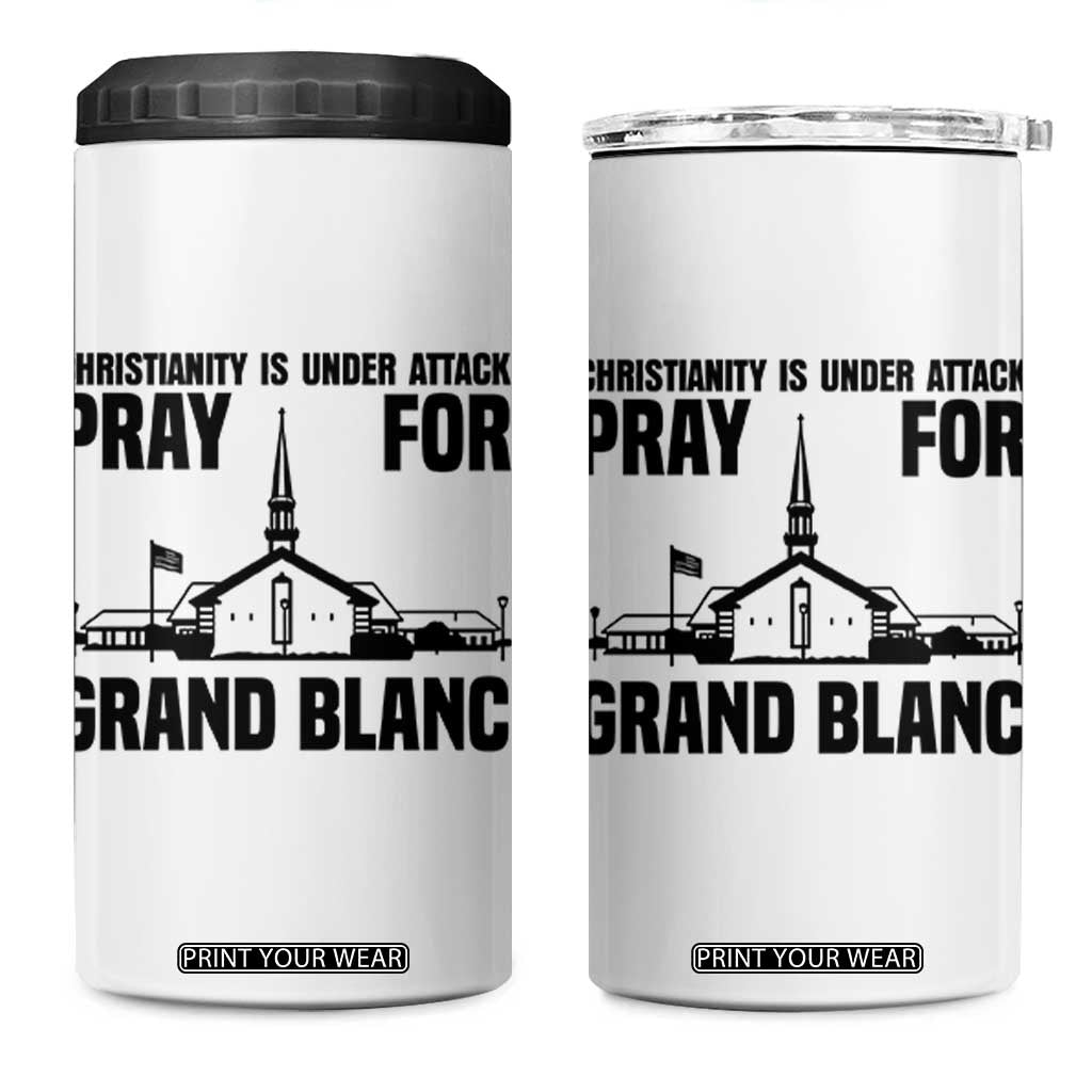 Christianity Is Under Attack 4 in 1 Can Cooler Tumbler Pray for Grand Blanc Church Michigan Faith Support TS02 One Size: 16 oz White Print Your Wear