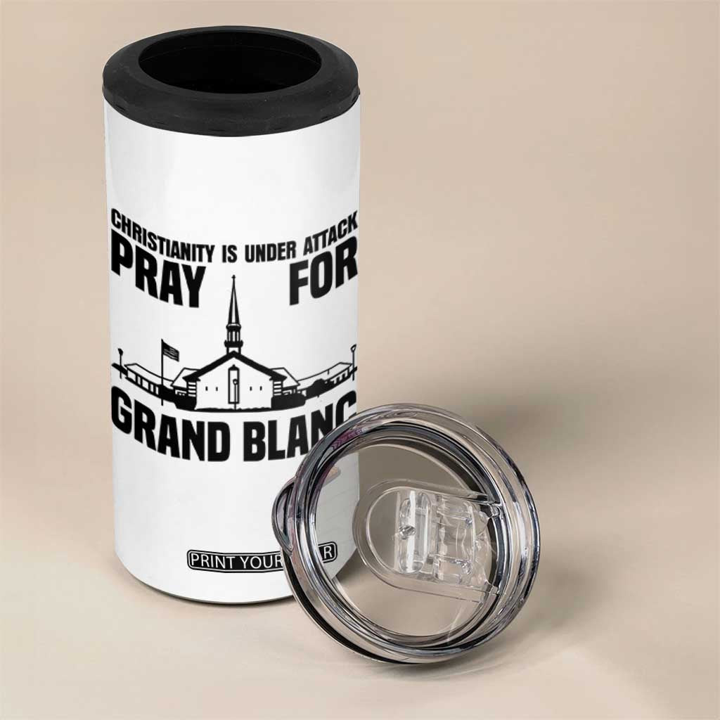 Christianity Is Under Attack 4 in 1 Can Cooler Tumbler Pray for Grand Blanc Church Michigan Faith Support TS02 Print Your Wear