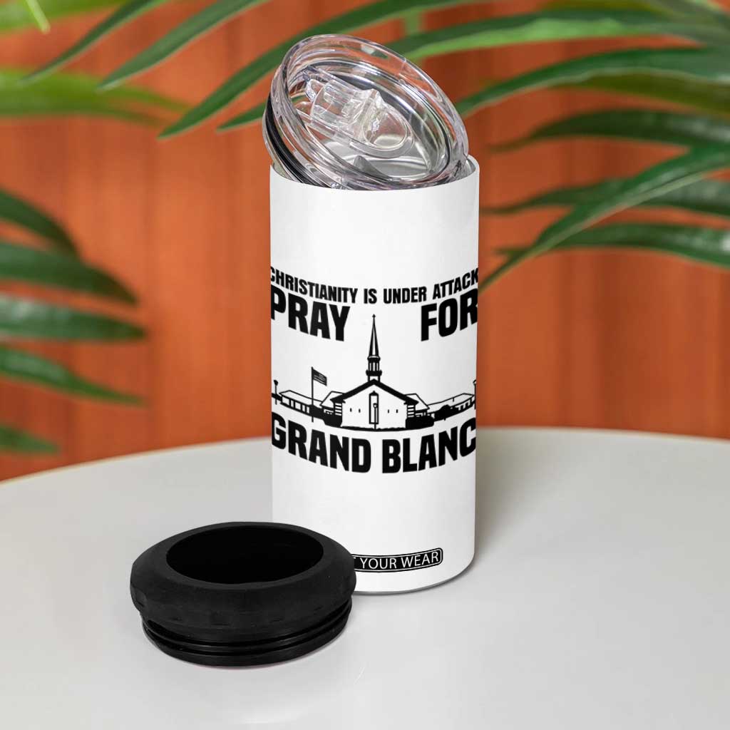 Christianity Is Under Attack 4 in 1 Can Cooler Tumbler Pray for Grand Blanc Church Michigan Faith Support TS02 Print Your Wear