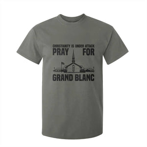 Christianity Is Under Attack T Shirt For Kid Pray for Grand Blanc Church Michigan Faith Support TS02 Military Green Print Your Wear