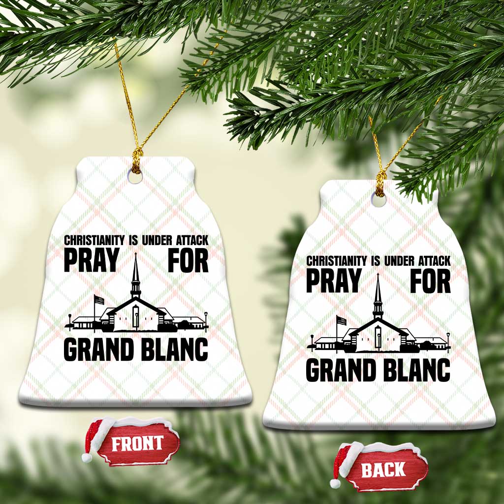 Christianity Is Under Attack Ceramic Ornament Pray for Grand Blanc Church Michigan Faith Support TS02 Print Your Wear