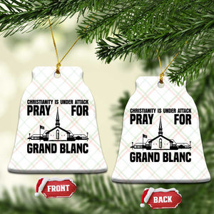 Christianity Is Under Attack Ceramic Ornament Pray for Grand Blanc Church Michigan Faith Support TS02 Print Your Wear