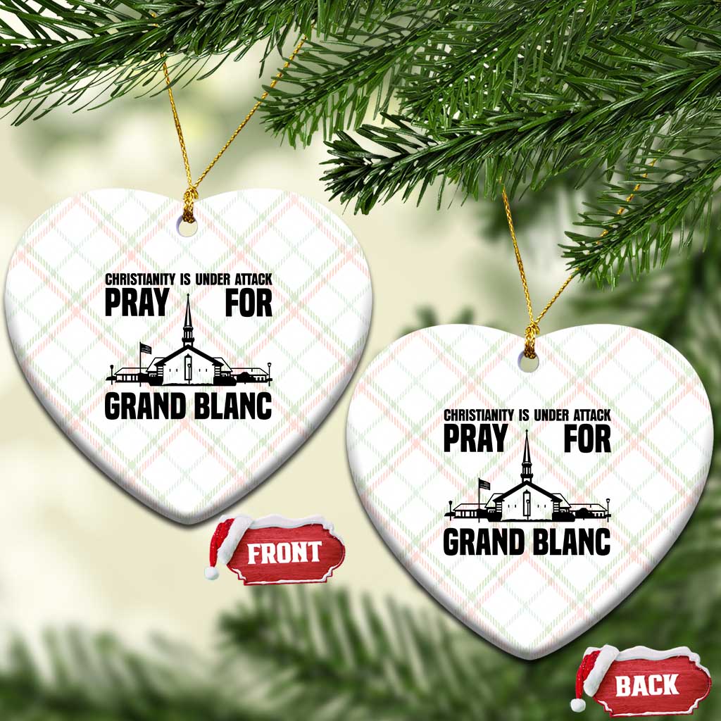 Christianity Is Under Attack Ceramic Ornament Pray for Grand Blanc Church Michigan Faith Support TS02 Print Your Wear