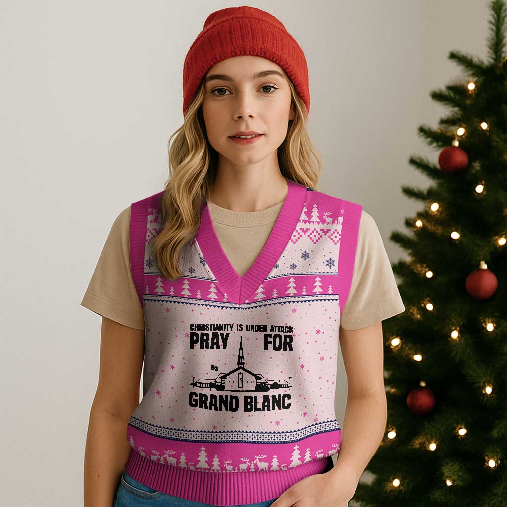 Christianity Is Under Attack V-Neck Knit Sweater Vest Pray for Grand Blanc Church Michigan Faith Support TS02 Hot Pink Print Your Wear