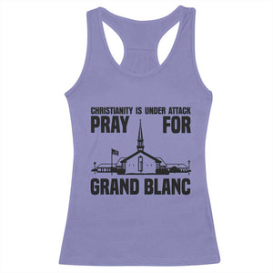 Christianity Is Under Attack Racerback Tank Top Pray for Grand Blanc Church Michigan Faith Support TS02 Violet Print Your Wear
