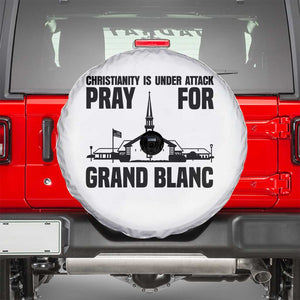 Christianity Is Under Attack Spare Tire Cover Pray for Grand Blanc Church Michigan Faith Support TS02 White Print Your Wear