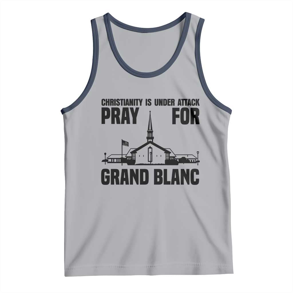 Christianity Is Under Attack Tank Top Pray for Grand Blanc Church Michigan Faith Support TS02 Athletic Heather Navy Print Your Wear