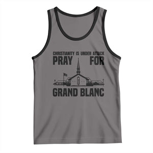 Christianity Is Under Attack Tank Top Pray for Grand Blanc Church Michigan Faith Support TS02 Deep Heather Black Print Your Wear