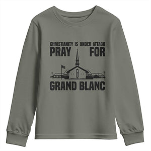 Christianity Is Under Attack Youth Sweatshirt Pray for Grand Blanc Church Michigan Faith Support TS02 Military Green Print Your Wear