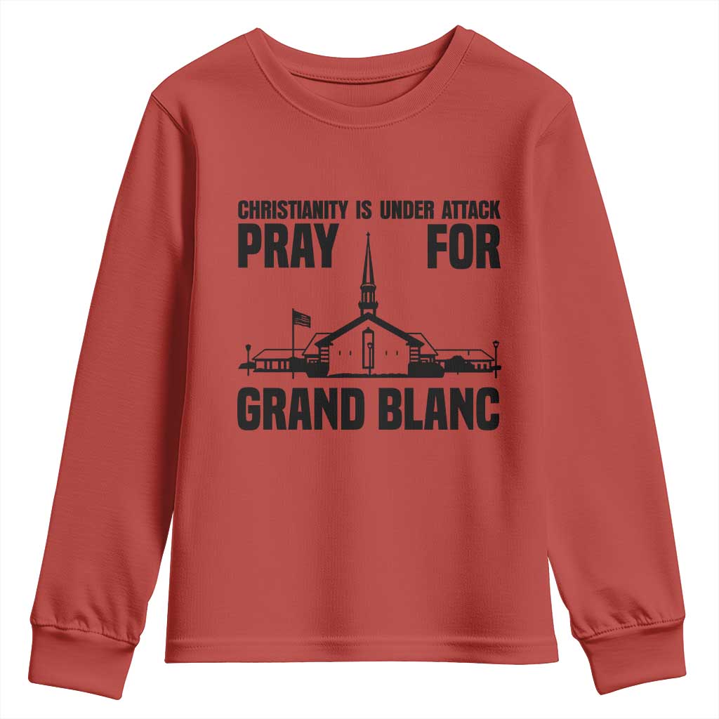 Christianity Is Under Attack Youth Sweatshirt Pray for Grand Blanc Church Michigan Faith Support TS02 Red Print Your Wear