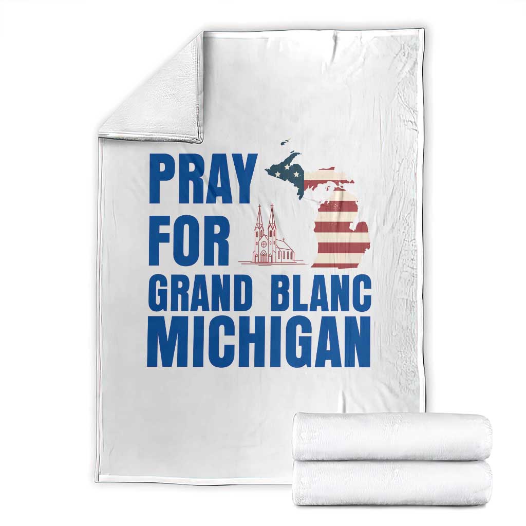 Pray for Grand Blanc Michigan Throw Blanket American Flag Christian Support TS02 White Print Your Wear