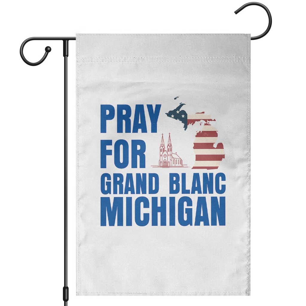Pray for Grand Blanc Michigan Garden Flag American Flag Christian Support TS02 White Print Your Wear