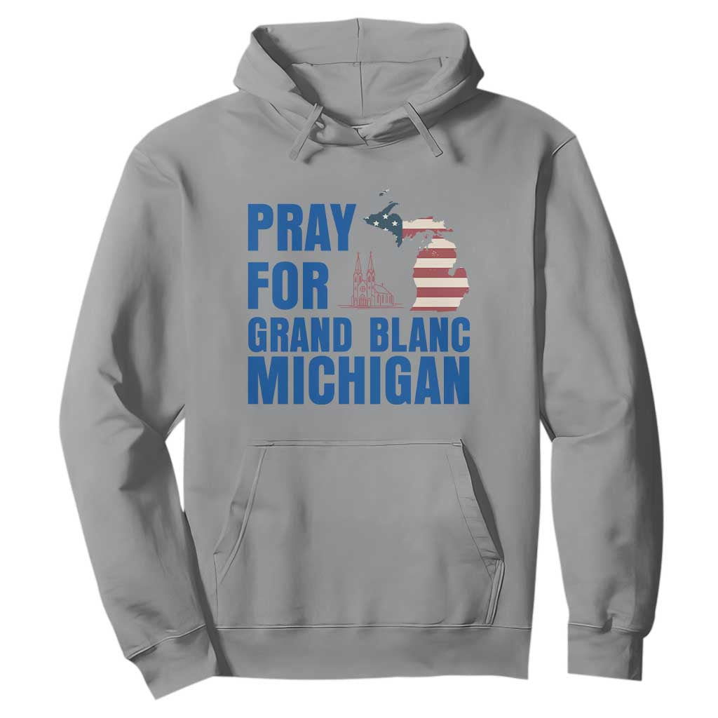 Pray for Grand Blanc Michigan Hoodie American Flag Christian Support TS02 Sport Gray Print Your Wear