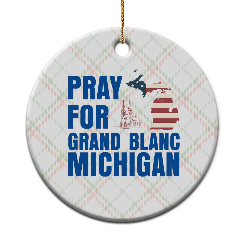 Pray for Grand Blanc Michigan Ceramic Ornament American Flag Christian Support TS02 1pc Christmas Plaid Print Your Wear