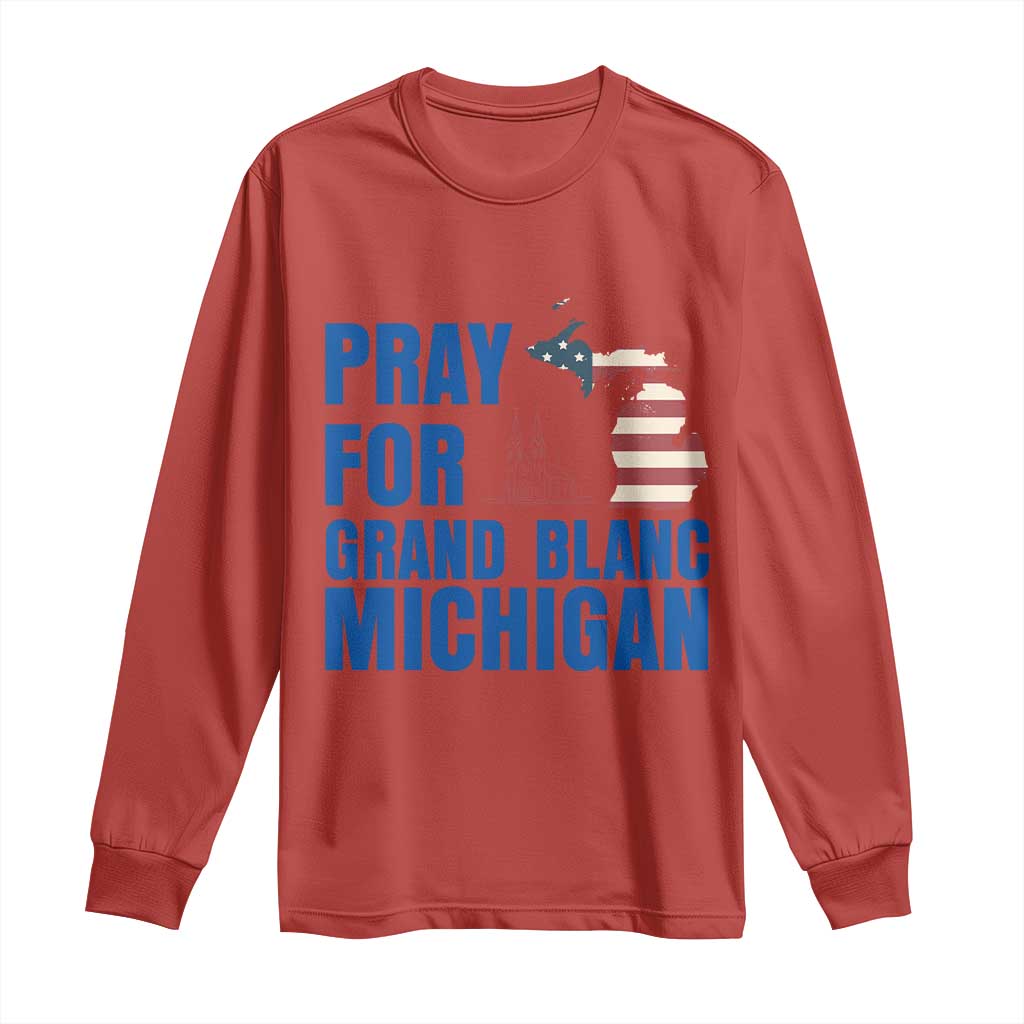 Pray for Grand Blanc Michigan Long Sleeve Shirt American Flag Christian Support TS02 Red Print Your Wear