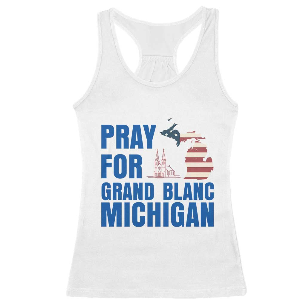 Pray for Grand Blanc Michigan Racerback Tank Top American Flag Christian Support TS02 White Print Your Wear