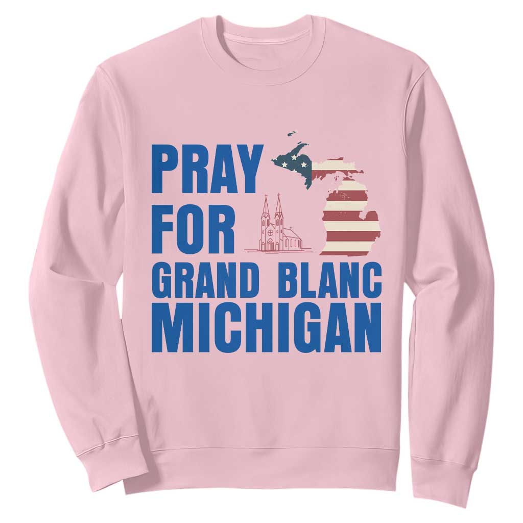 Pray for Grand Blanc Michigan Sweatshirt American Flag Christian Support TS02 Light Pink Print Your Wear
