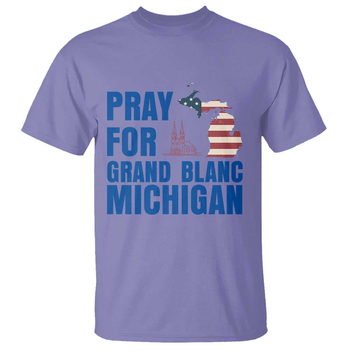 Pray for Grand Blanc Michigan T Shirt American Flag Christian Support TS02 Violet Print Your Wear