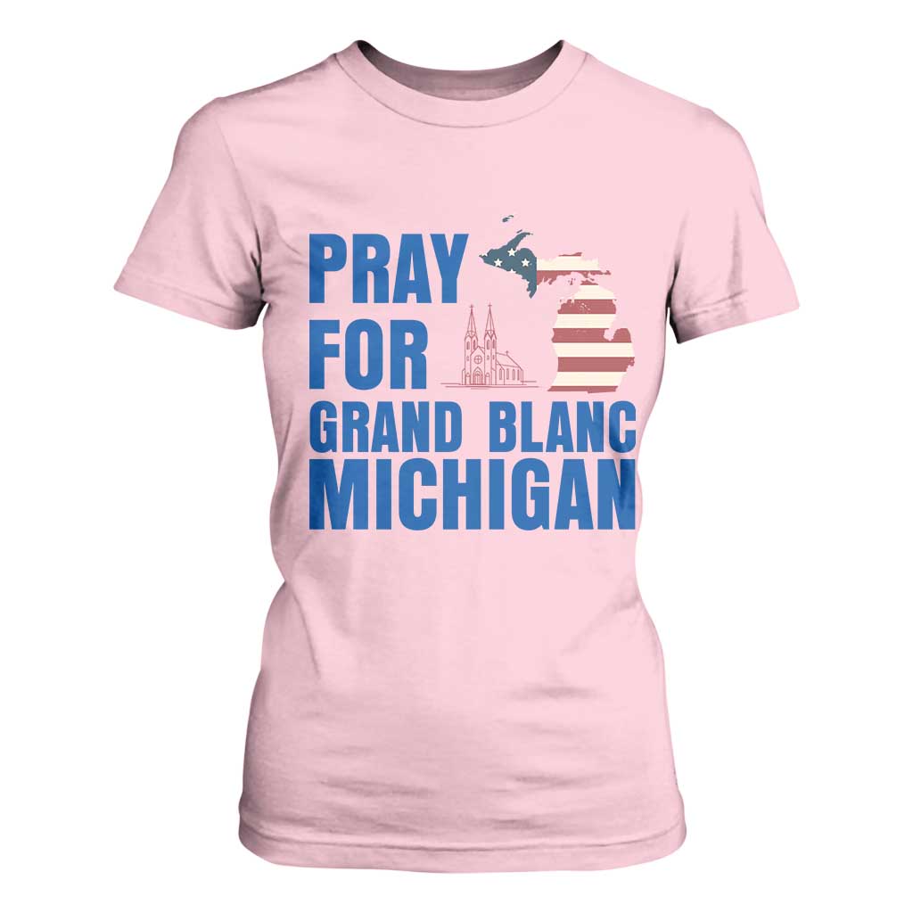 Pray for Grand Blanc Michigan T Shirt For Women American Flag Christian Support TS02 Light Pink Print Your Wear