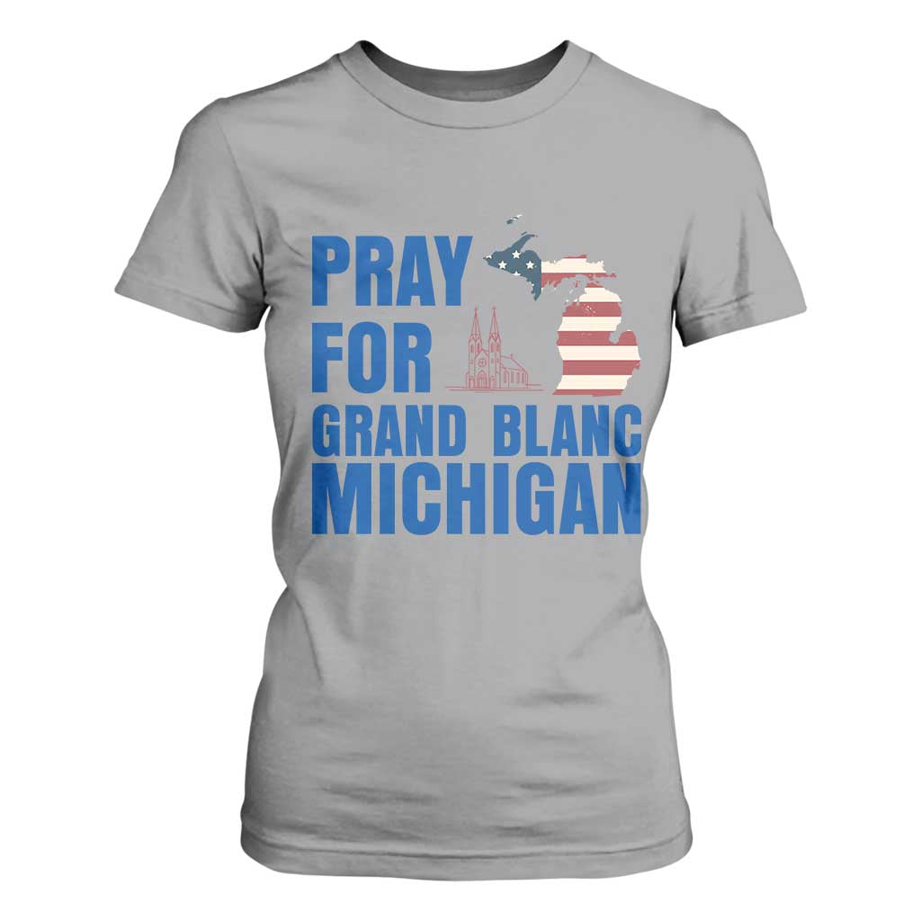 Pray for Grand Blanc Michigan T Shirt For Women American Flag Christian Support TS02 Sport Gray Print Your Wear