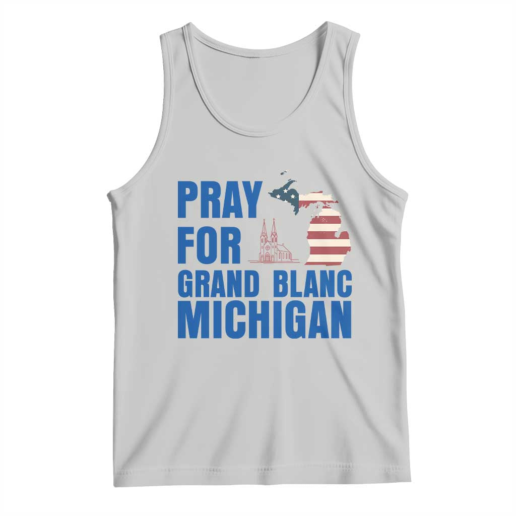 Pray for Grand Blanc Michigan Tank Top American Flag Christian Support TS02 Ash Print Your Wear