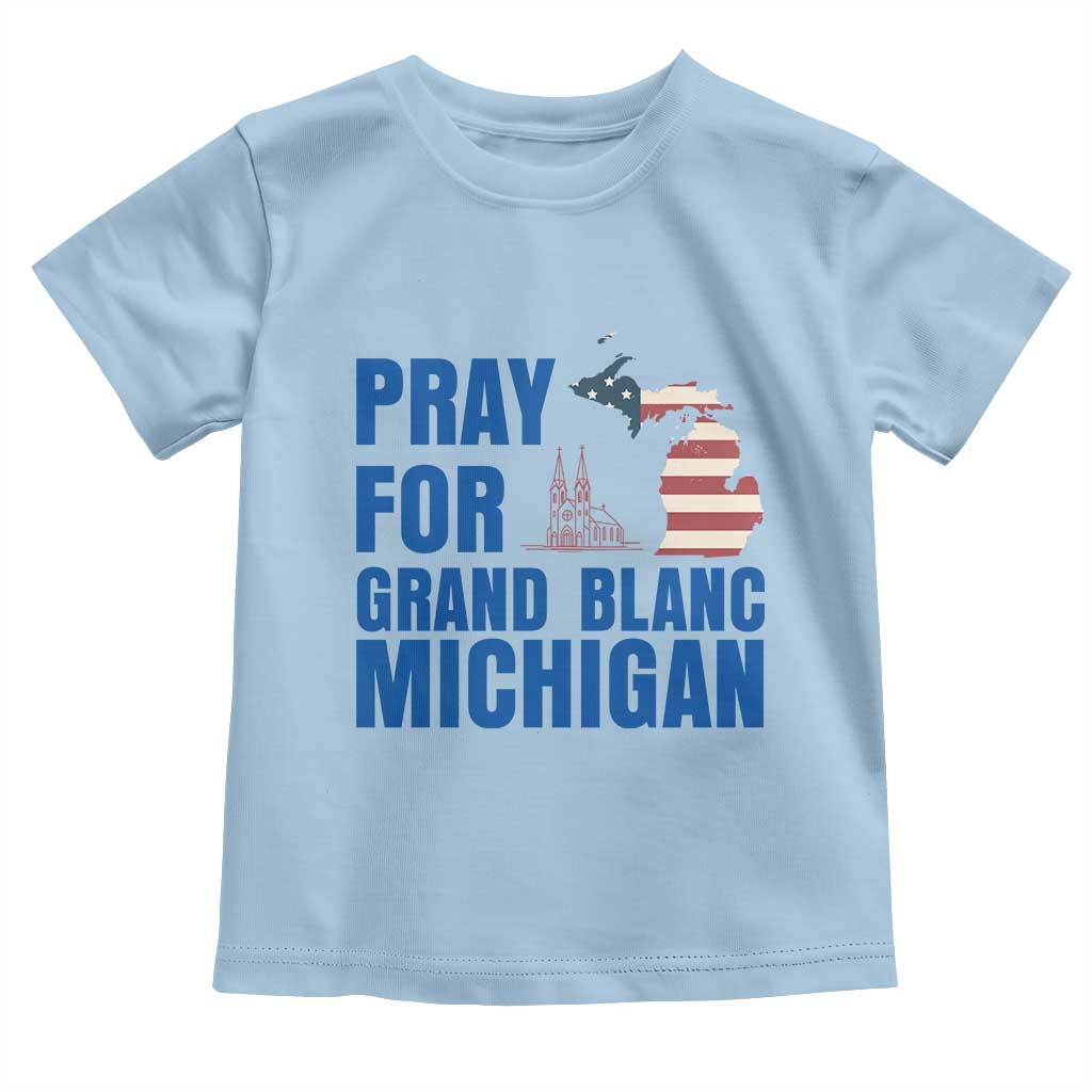 Pray for Grand Blanc Michigan Toddler T Shirt American Flag Christian Support TS02 Light Blue Print Your Wear