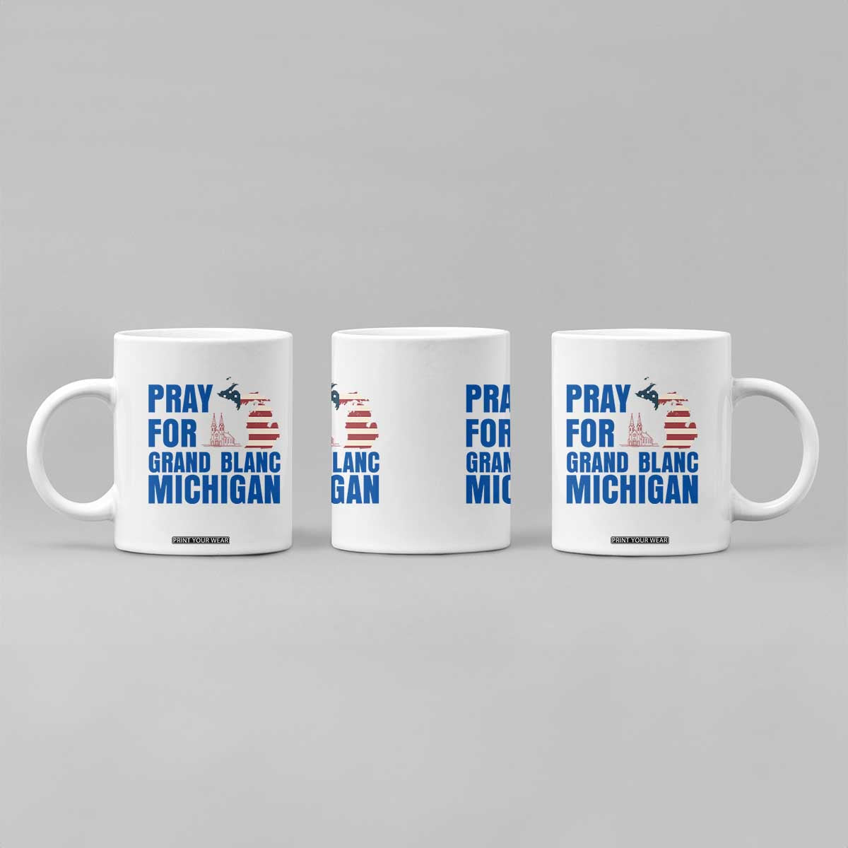 Pray for Grand Blanc Michigan Coffee Mug American Flag Christian Support TS02 Print Your Wear