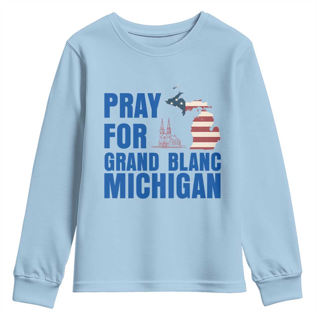 Pray for Grand Blanc Michigan Youth Sweatshirt American Flag Christian Support TS02 Light Blue Print Your Wear
