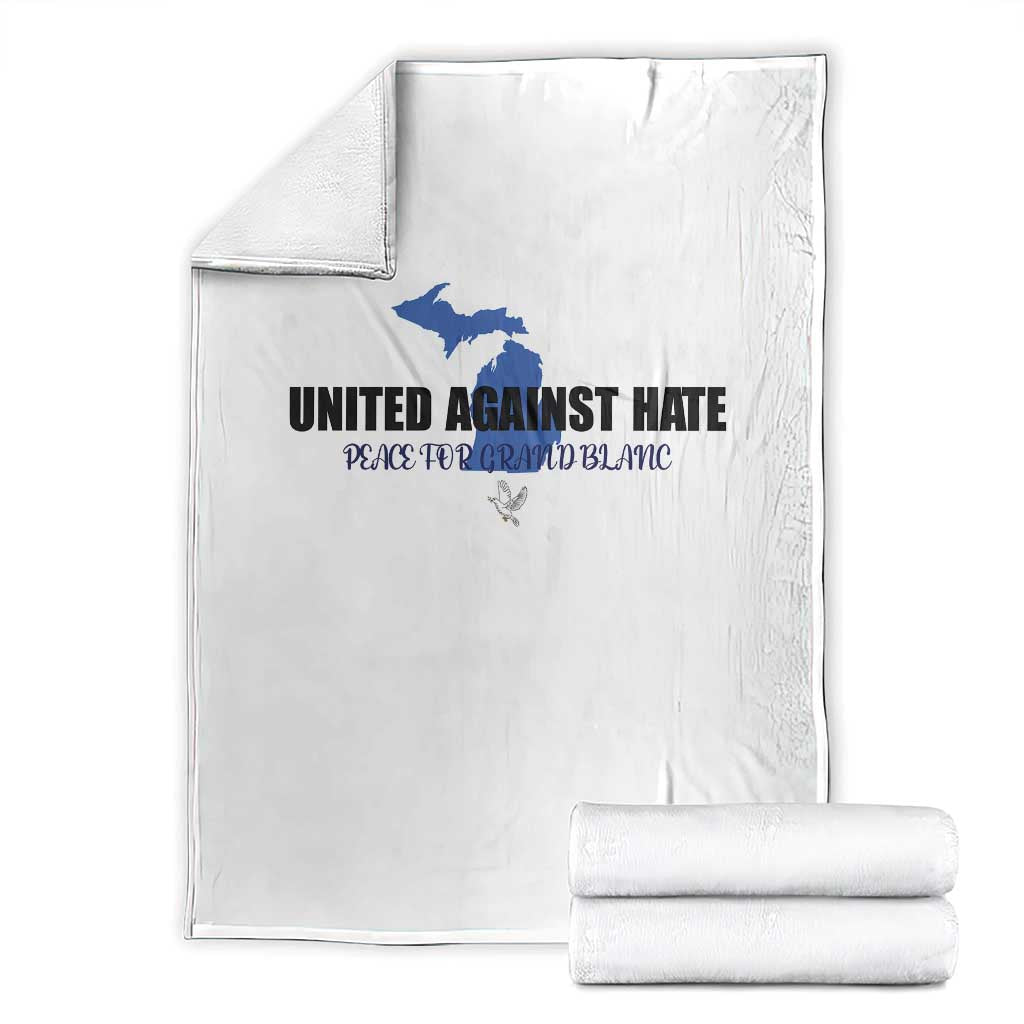 Peace for Grand Blanc Michigan Throw Blanket United Against Hate TS02 White Print Your Wear