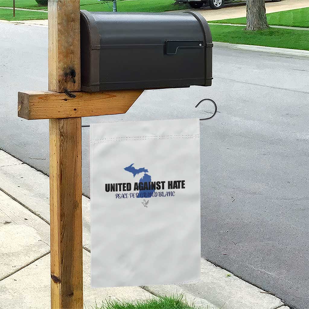 Peace for Grand Blanc Michigan Garden Flag United Against Hate TS02 Print Your Wear