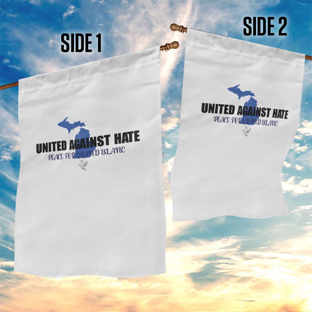 Peace for Grand Blanc Michigan Garden Flag United Against Hate TS02 Print Your Wear