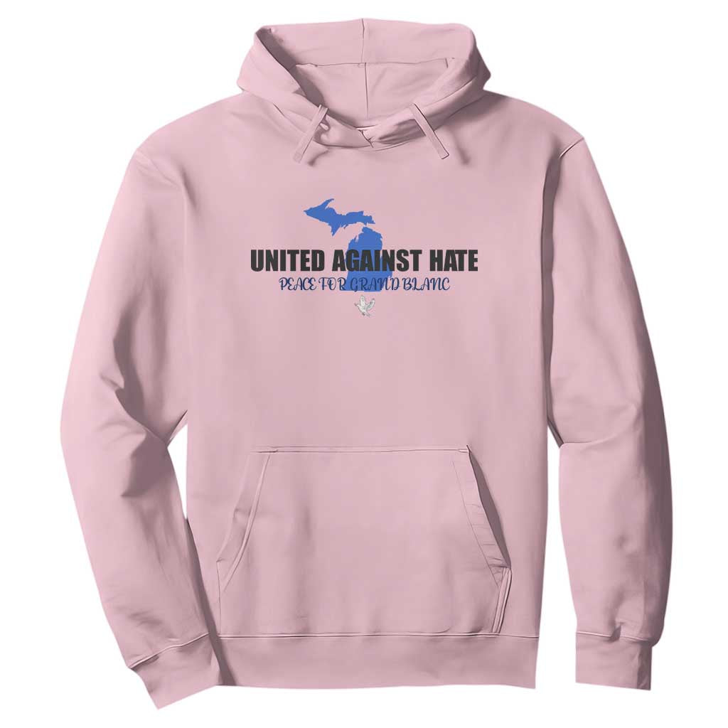 Peace for Grand Blanc Michigan Hoodie United Against Hate TS02 Light Pink Print Your Wear