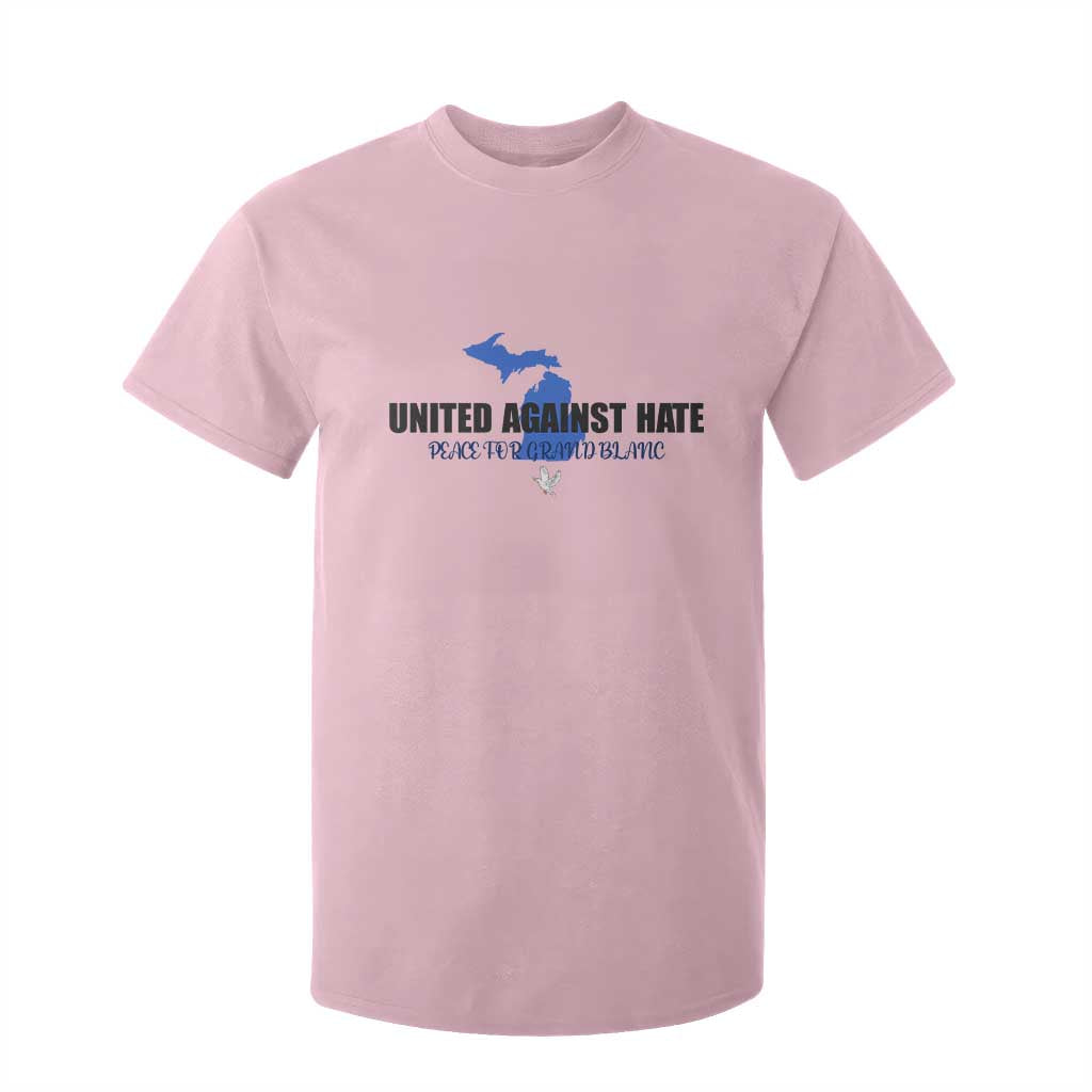 Peace for Grand Blanc Michigan T Shirt For Kid United Against Hate TS02 Light Pink Print Your Wear