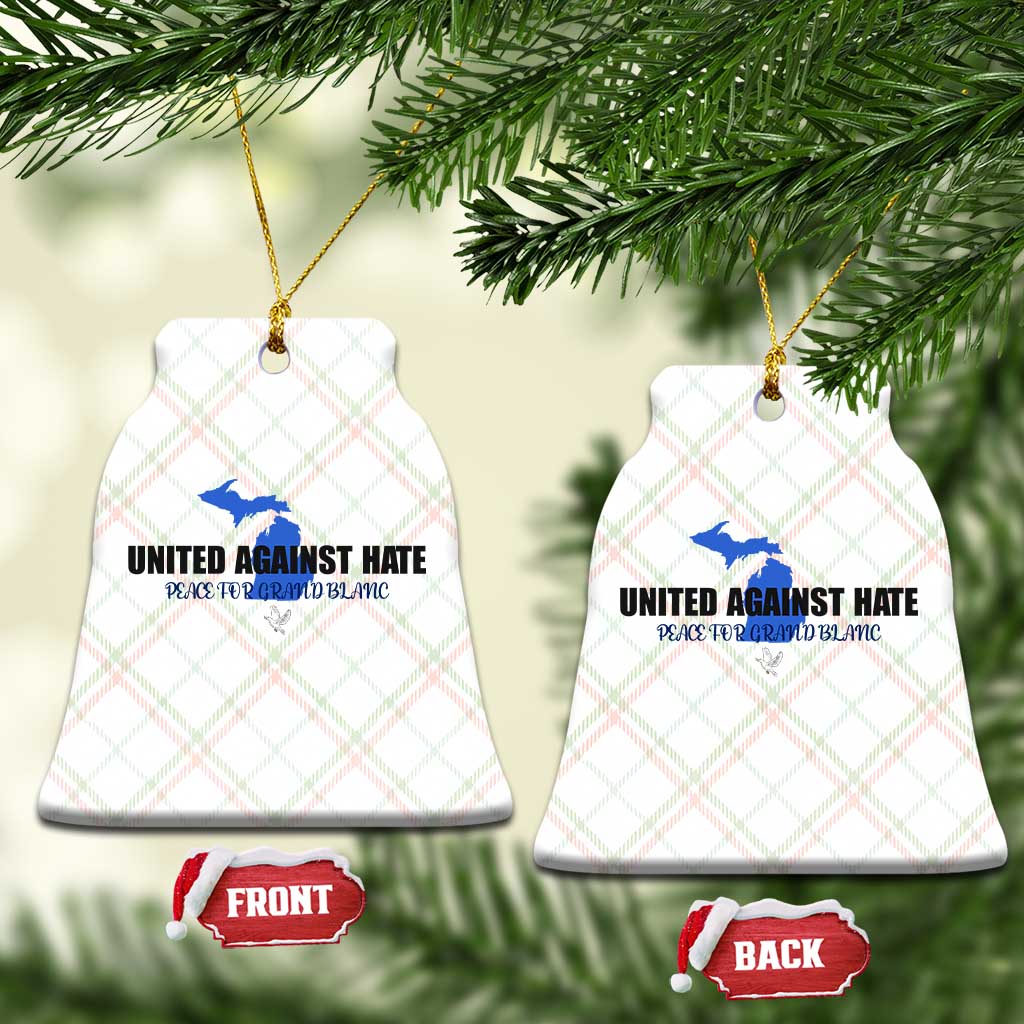Peace for Grand Blanc Michigan Ceramic Ornament United Against Hate TS02 Print Your Wear
