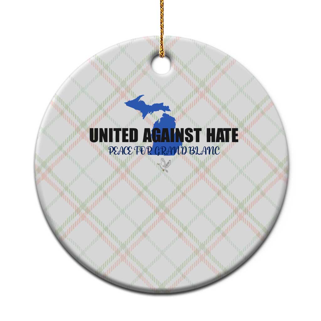 Peace for Grand Blanc Michigan Ceramic Ornament United Against Hate TS02 1pc Christmas Plaid Print Your Wear