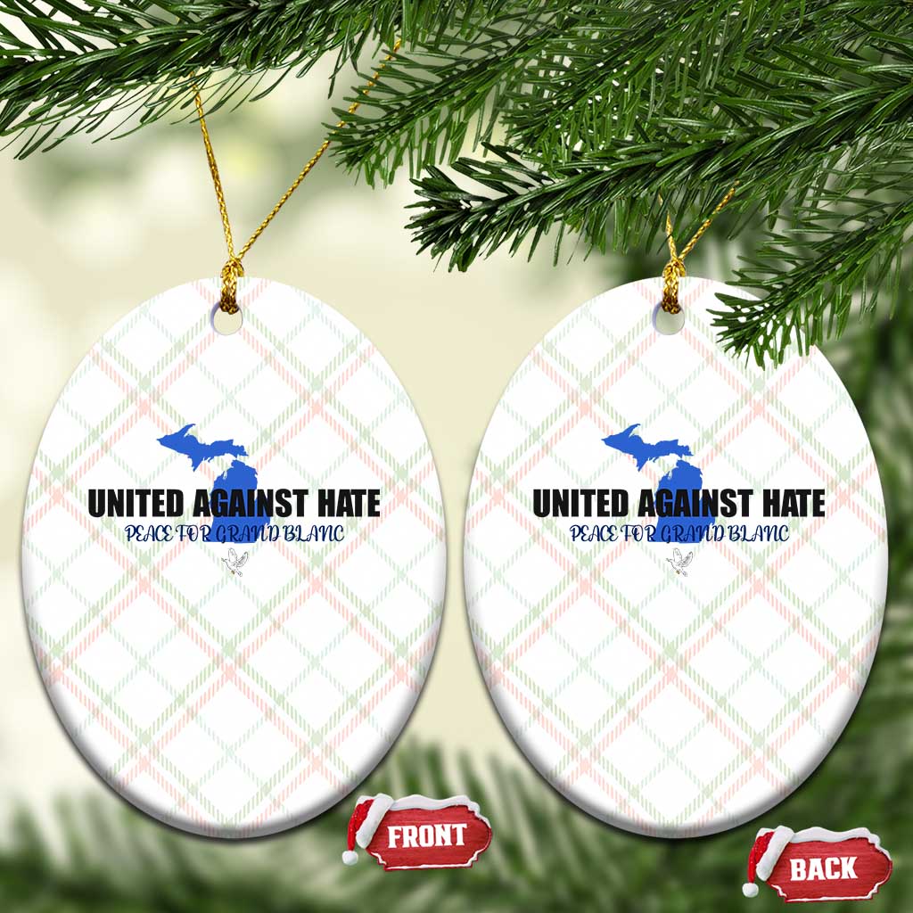 Peace for Grand Blanc Michigan Ceramic Ornament United Against Hate TS02 Print Your Wear