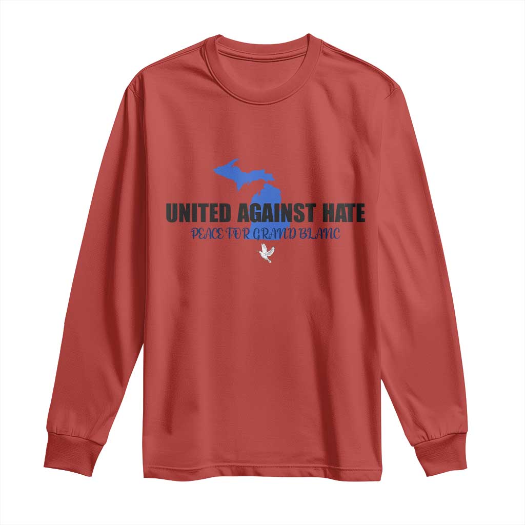Peace for Grand Blanc Michigan Long Sleeve Shirt United Against Hate TS02 Red Print Your Wear