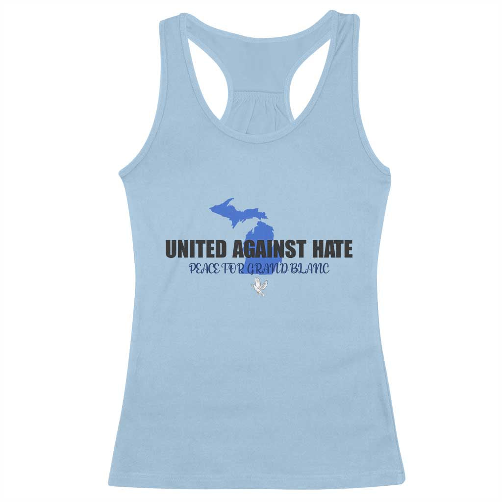 Peace for Grand Blanc Michigan Racerback Tank Top United Against Hate TS02 Light Blue Print Your Wear
