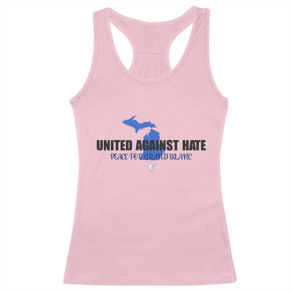 Peace for Grand Blanc Michigan Racerback Tank Top United Against Hate TS02 Light Pink Print Your Wear