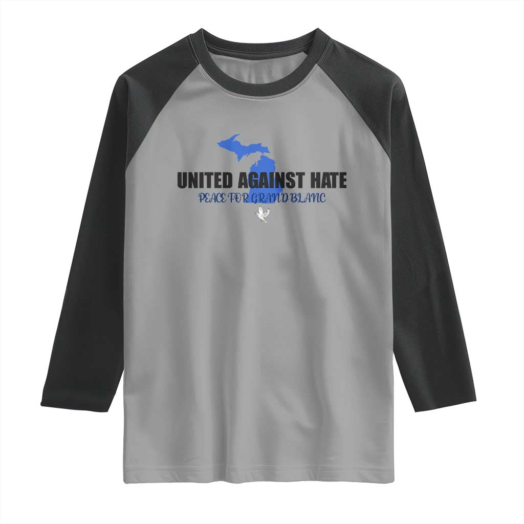 Peace for Grand Blanc Michigan Raglan Shirt United Against Hate TS02 Sport Gray Black Print Your Wear