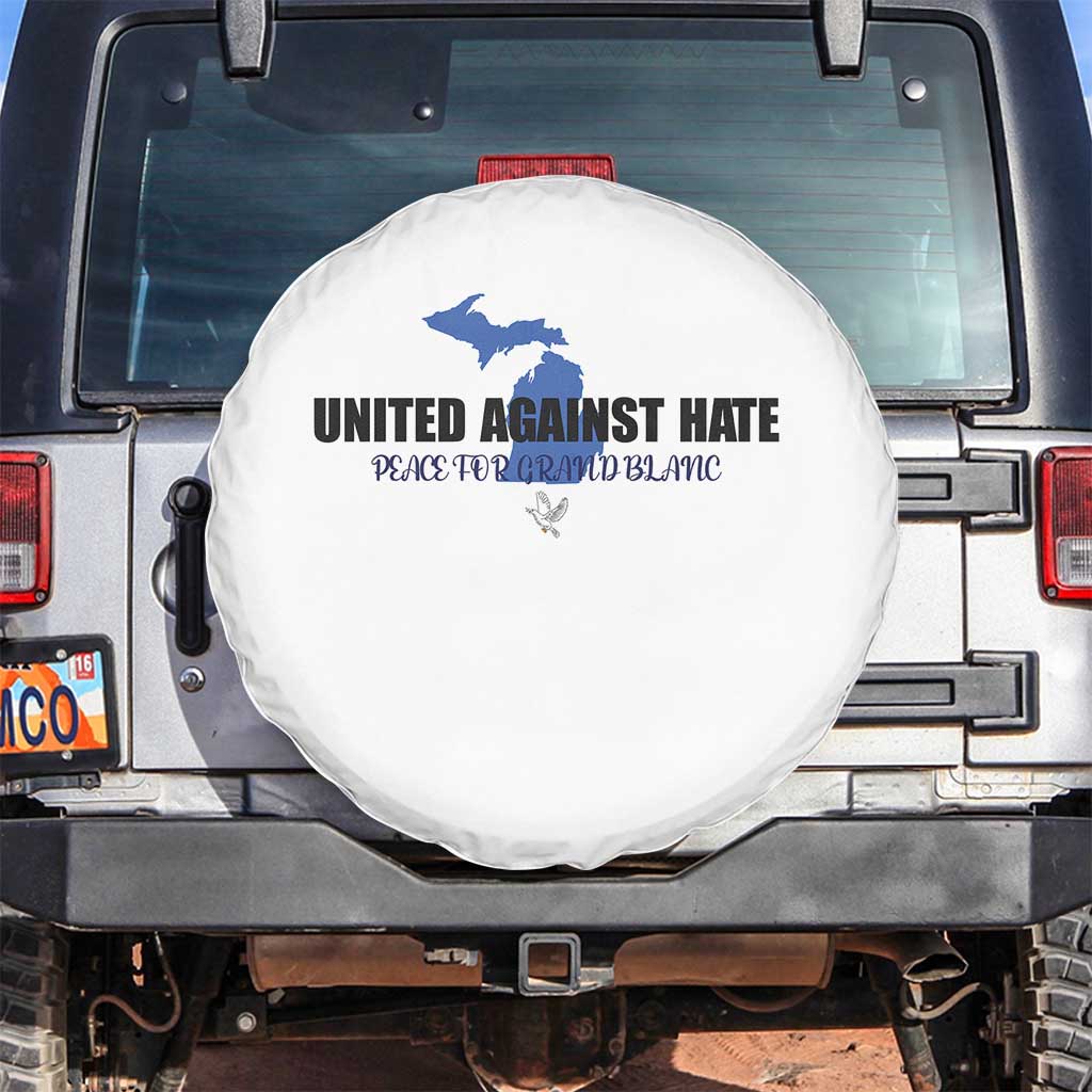 Peace for Grand Blanc Michigan Spare Tire Cover United Against Hate TS02 No hole White Print Your Wear