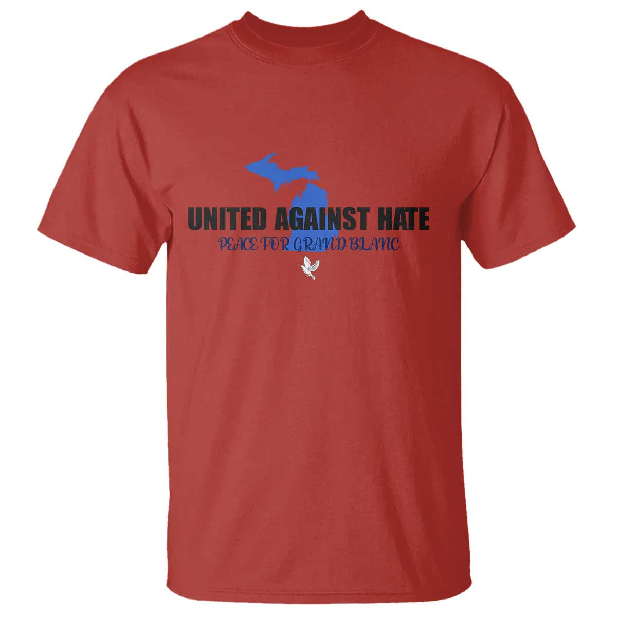 Peace for Grand Blanc Michigan T Shirt United Against Hate TS02 Red Print Your Wear