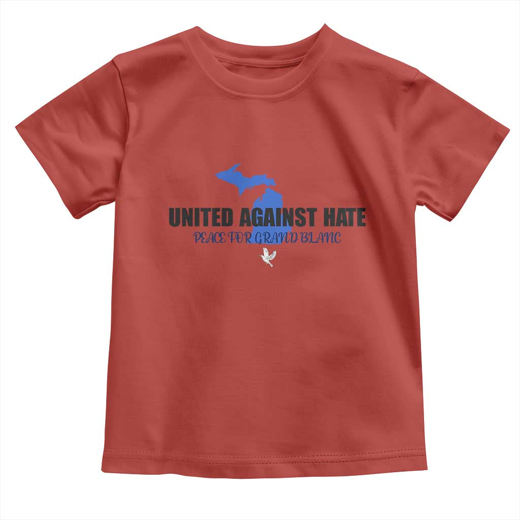 Peace for Grand Blanc Michigan Toddler T Shirt United Against Hate TS02 Red Print Your Wear