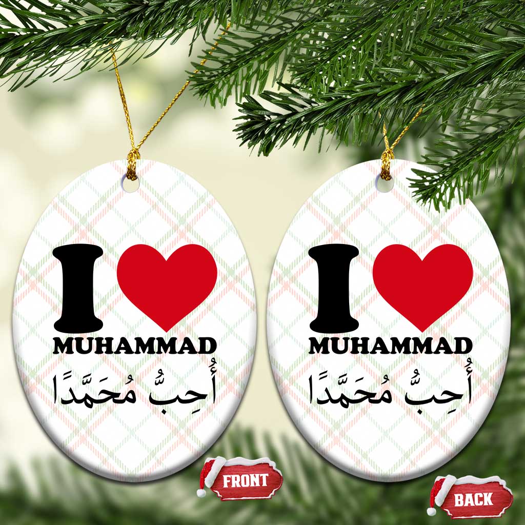 I Love Muhammad Ceramic Ornament Musliam Identity Islamic Peace and Pride TS02 Print Your Wear