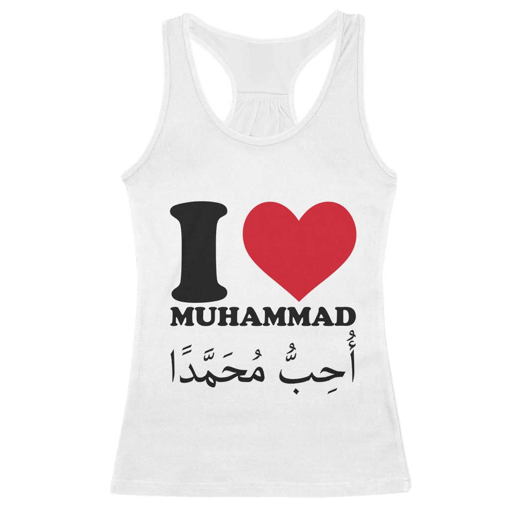 I Love Muhammad Racerback Tank Top Musliam Identity Islamic Peace and Pride TS02 White Print Your Wear