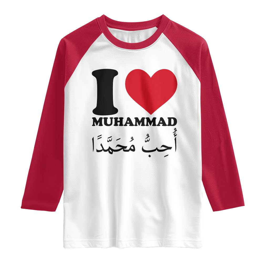 I Love Muhammad Raglan Shirt Musliam Identity Islamic Peace and Pride TS02 White Red Print Your Wear